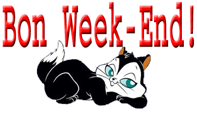 Bon Week-End a tous et toutes
